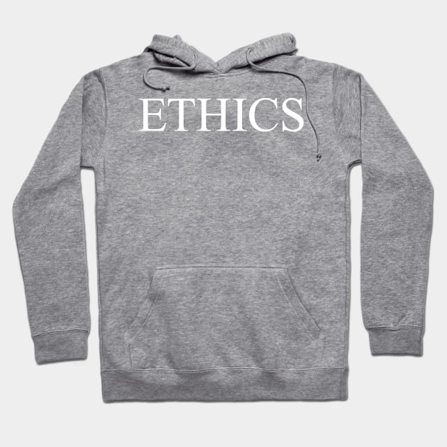 Ethics Hoodie by Alarm Creative